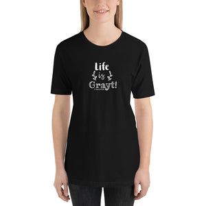Life is Grayt Short-Sleeve Black T-Shirt